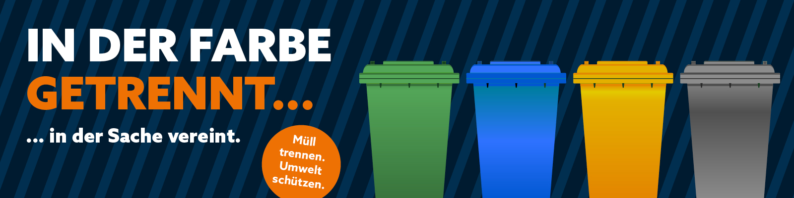 Informationsbanner für die Getrennthaltungskampagne "In der Farbe getrennt ... in der Sache vereint."